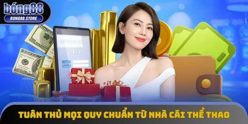 Tuân thủ mọi quy chuẩn từ nhà cái thể thao Tuân thủ mọi quy chuẩn từ nhà cái thể thao