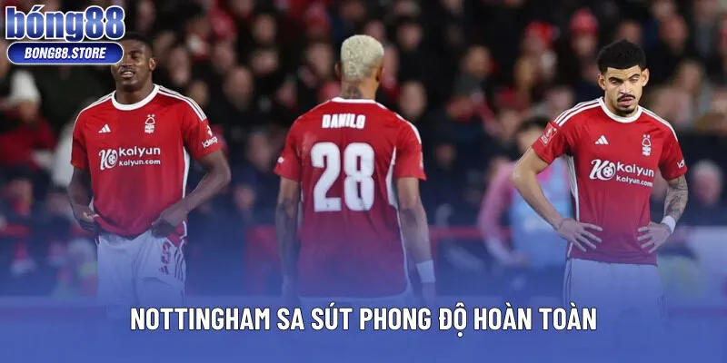 Nottingham sa sút phong độ hoàn toàn